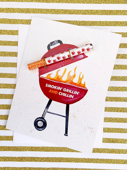 🔥 Smokin, Grillin, Chillin Cannabis Greeting Card